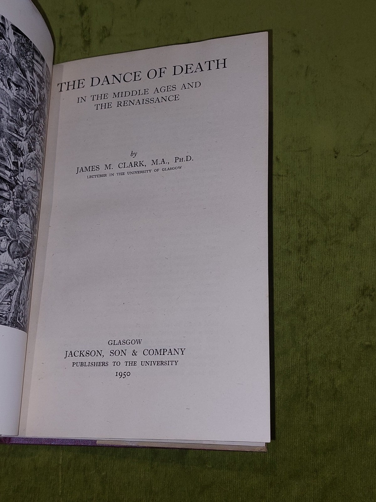 Dance of Death in Late Medieval and Renaissance Europe by James M. Clark 1950 hb4