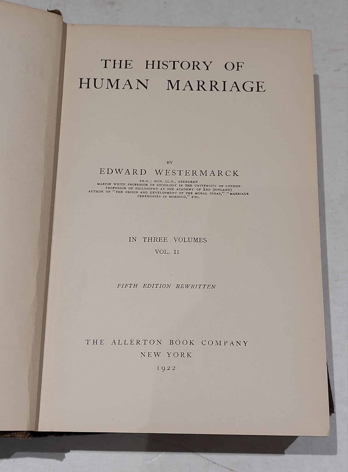 The History of Human Marriage. Edward Westmarck, volume 2, 1922. 2