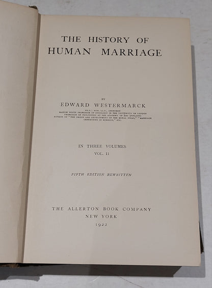 The History of Human Marriage. Edward Westmarck, volume 2, 1922. 2