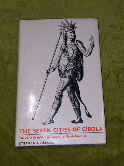 The Seven Cities of Cíbola By Clissold Stephen (1961) 1st Hb With DJ0
