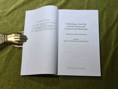 Cultivating a Good Life in Early Chinese and Ancient Greek Philosophy3