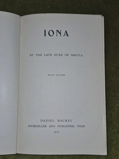 Iona By The Late Duke of Argyll - Illustrated - Oban D Mackay Fifth Edition 19136