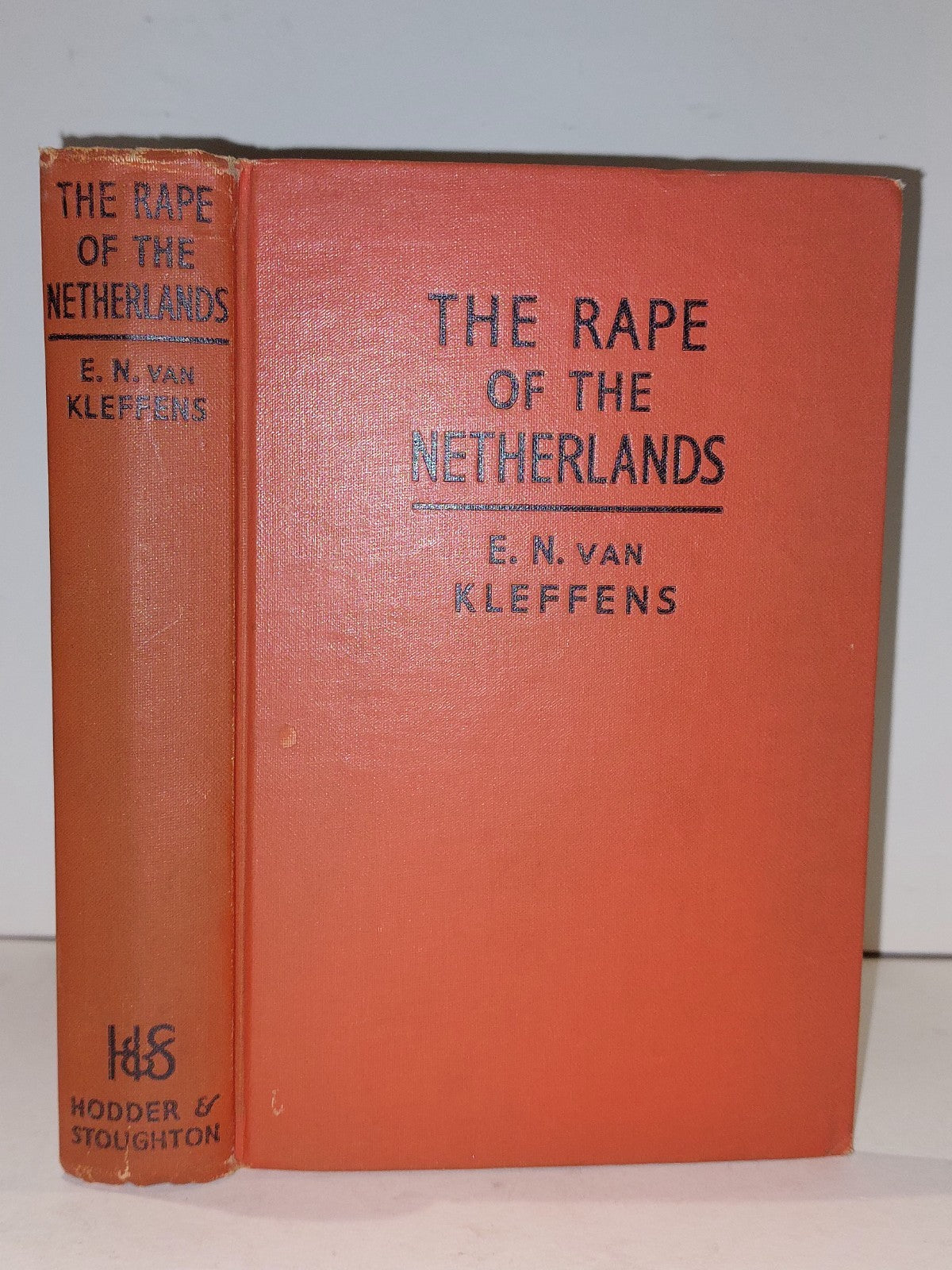 The Rape of the Netherlands (1940) by E. N. Van Kleffens0
