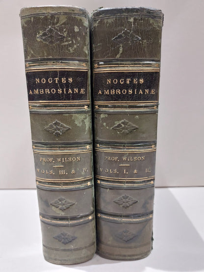 Noctes Ambrosianae by Professor Wilson, Complete 4 Volumes Bound Into 2 (1864)0