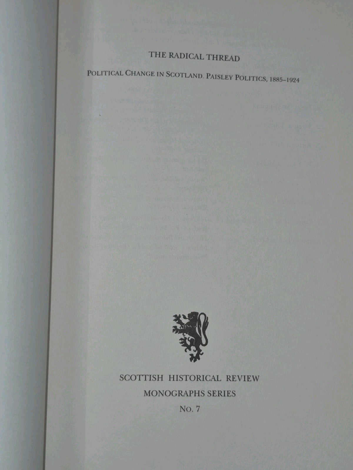 The Radical Thread: Political Change in Scotland, Paisley Politics, 1885-19244