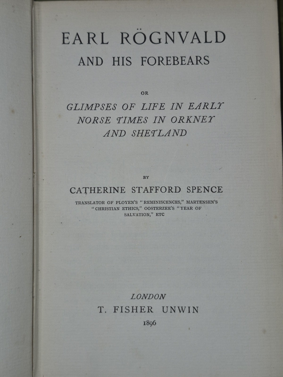 Earl Rognvald and his Forebears Early Norse Orkney Shetland 1896 Stafford Spence4