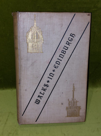 Walks in Edinburgh (1825) Robert Chambers1