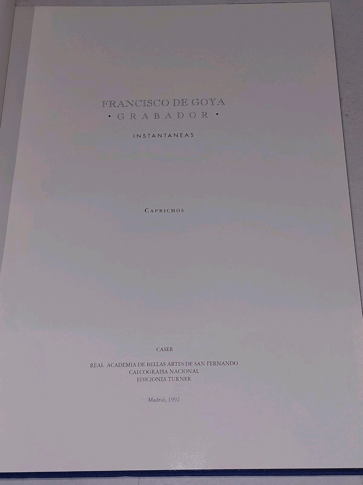 francisco de goya  grabador  instantaneas  caprichos (1992) madrid hb book3