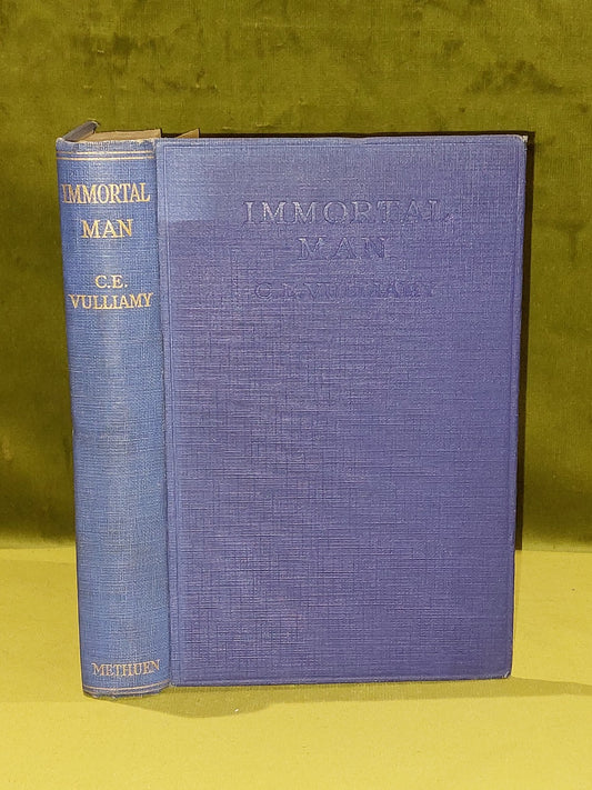 Immortal Man : A Study of Funeral Customs and of Beliefs (1926) C E Vulliamy hb0