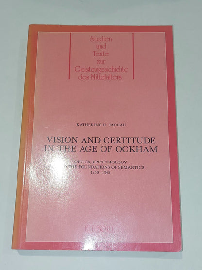 Vision and Certitude in the Age of Ockham - Katherine Tachau (1988) Pb Book0