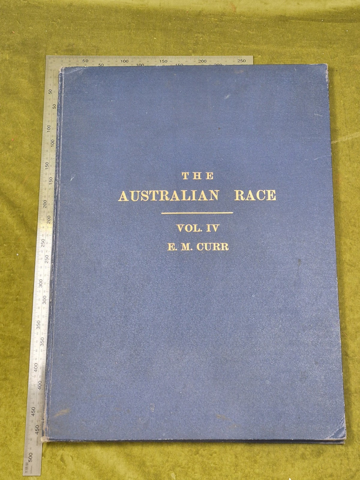 The Australian Race Vol IV - Edward M Curr , Trubner 1887 3