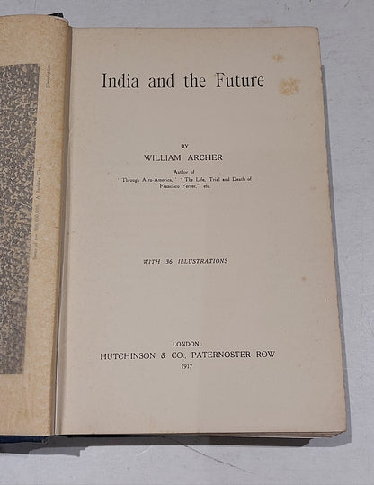 India and the Future (1917) by William Archer Hb Book2