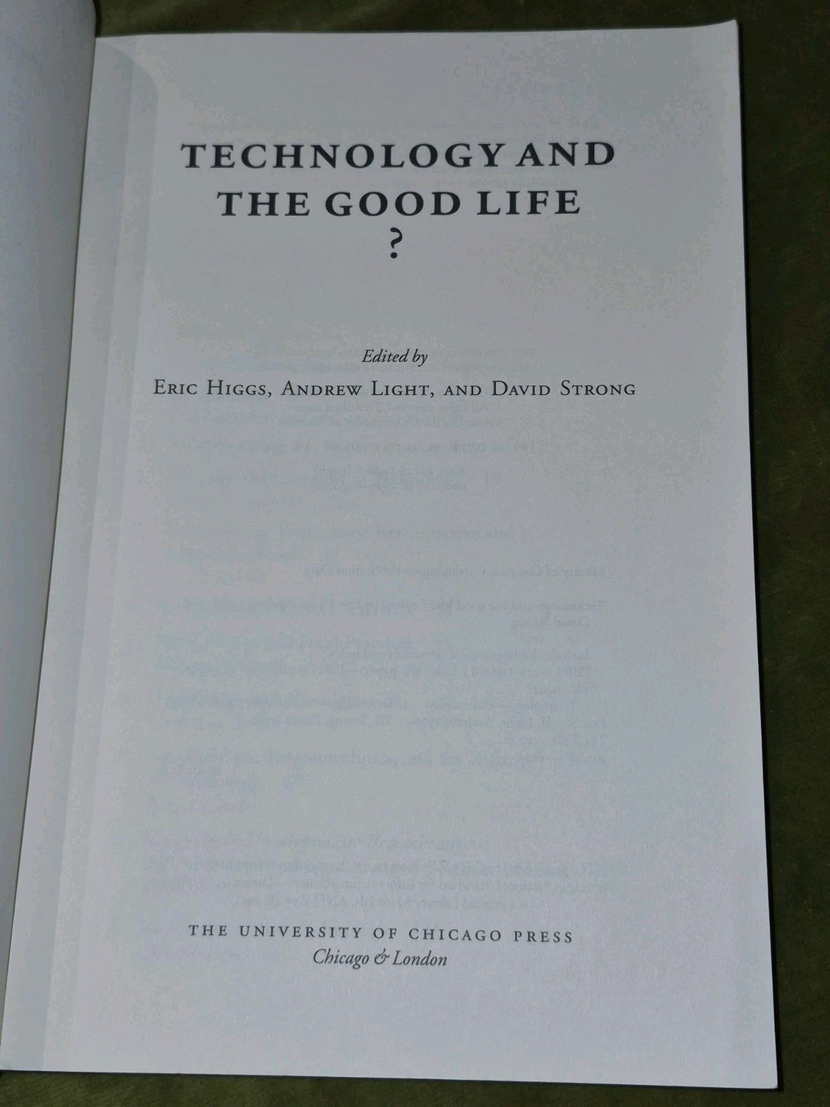 Technology and the Good Life? (2000 Paperback) Eric Higgs4
