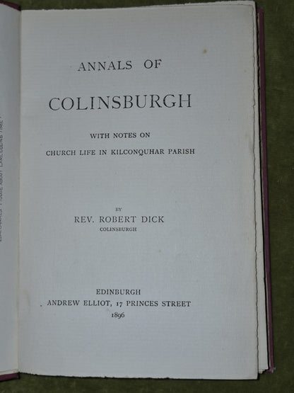 Annals of Colinsburgh Robert Dick Andrew Elliot 1896 Edinburgh3