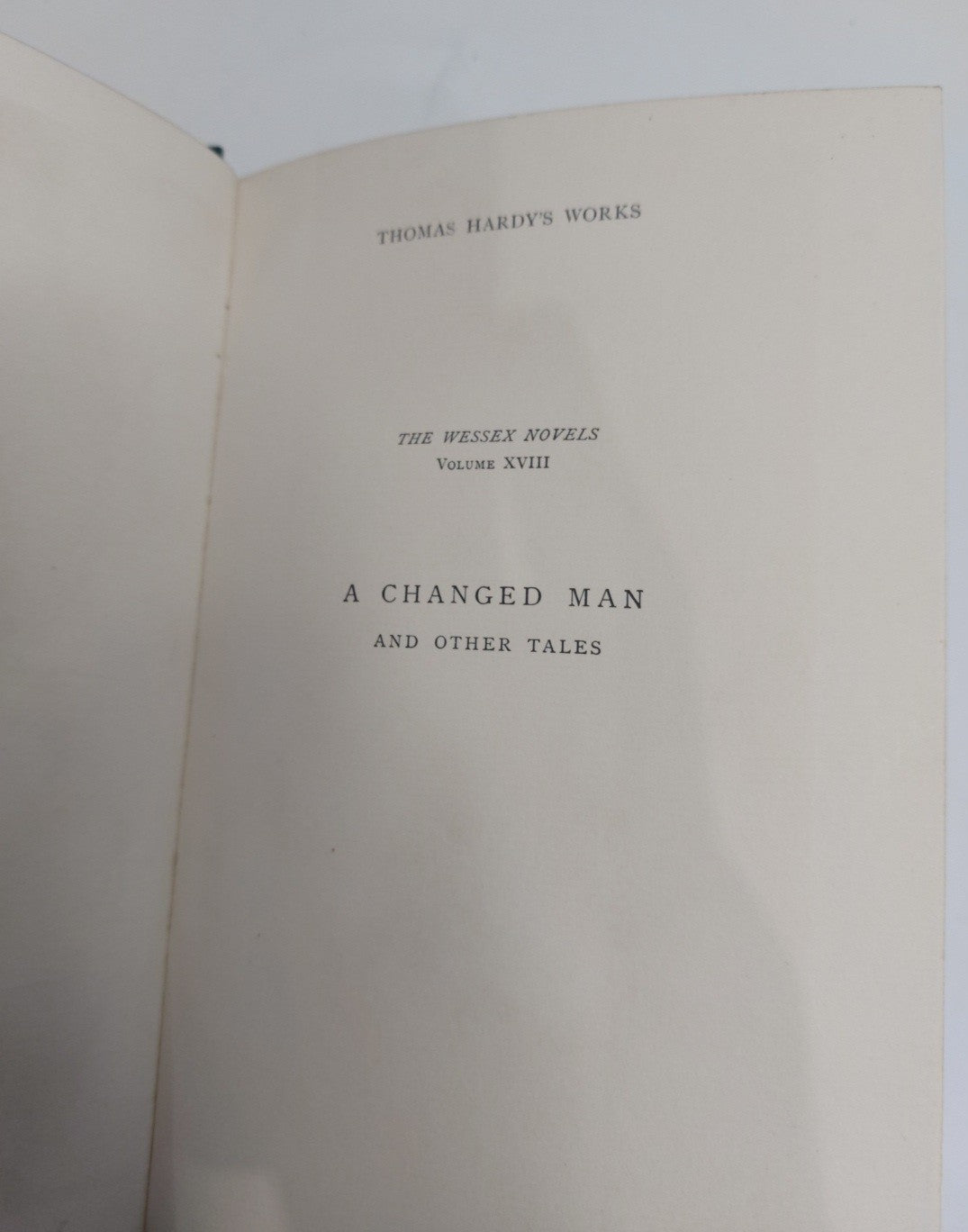 1st Edition 1st Print 1913 A CHANGED MAN Thomas Hardy Wessex Novels XVIII5