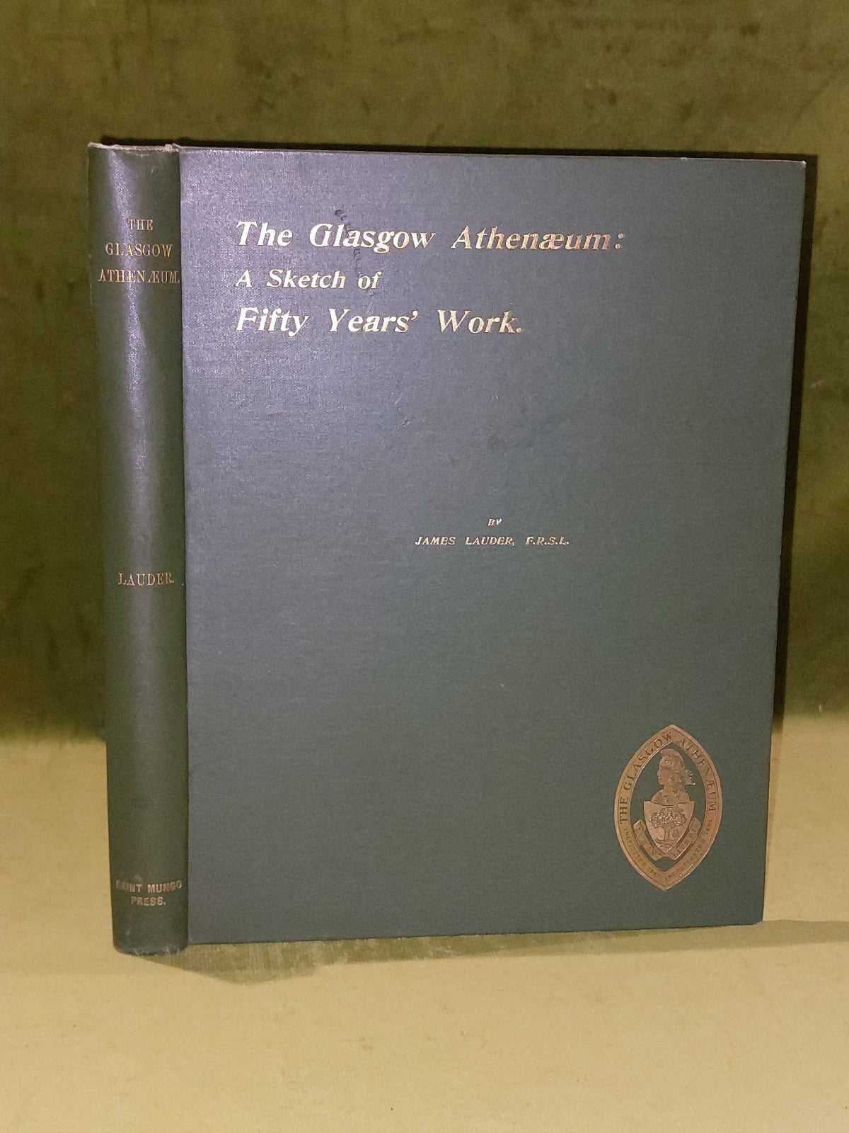 The Glasgow Athanaeum: A Sketch of Fifty Years' Work (1897) James Lauder0