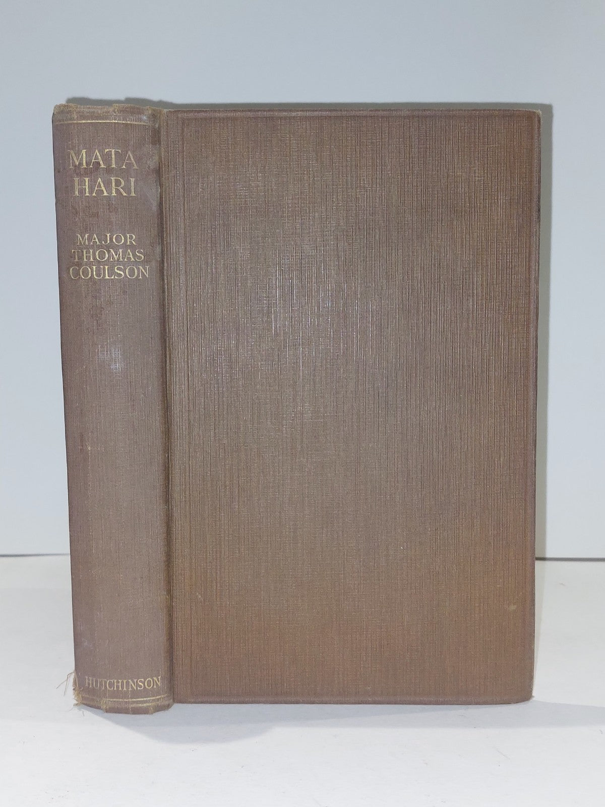 Mata Hari: courtesan and spy by Thomas Coulson [Hutchinson & Co] (1930)0