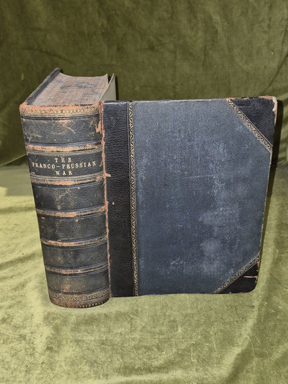 The Franco-Prussian War; its Causes, Incidents and Consequences Vol 10
