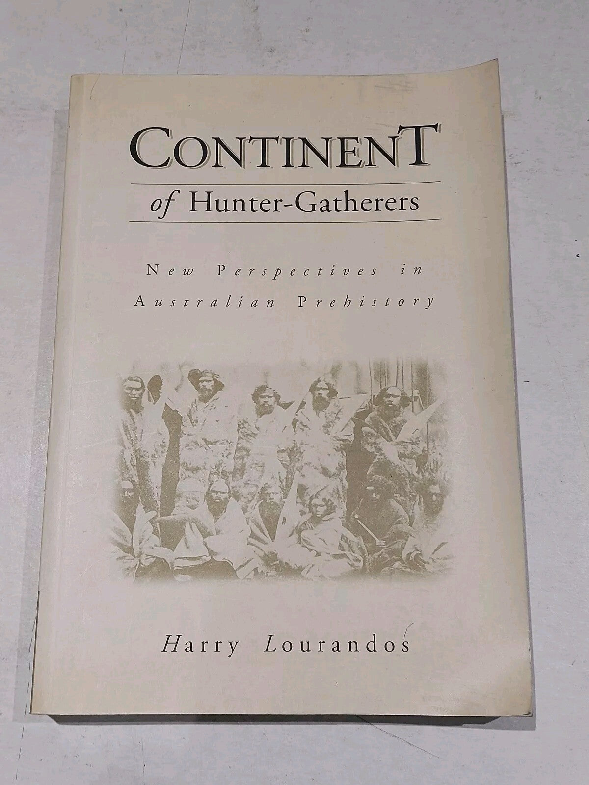Continent of HunterGatherers By Harry Lourandos (1997) Pb Book0
