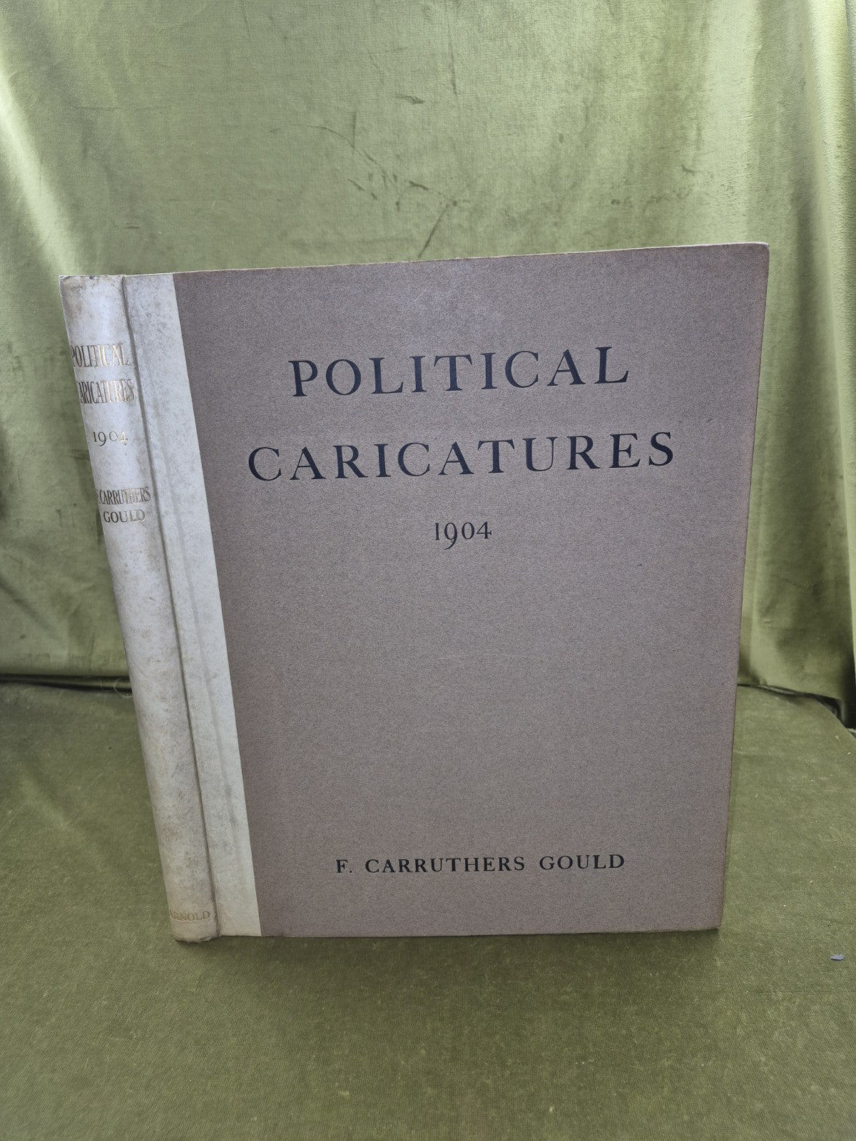 Political Caricatures 1904 -  SIGNED by F Carruthers Gould , Edward Arnold 19040