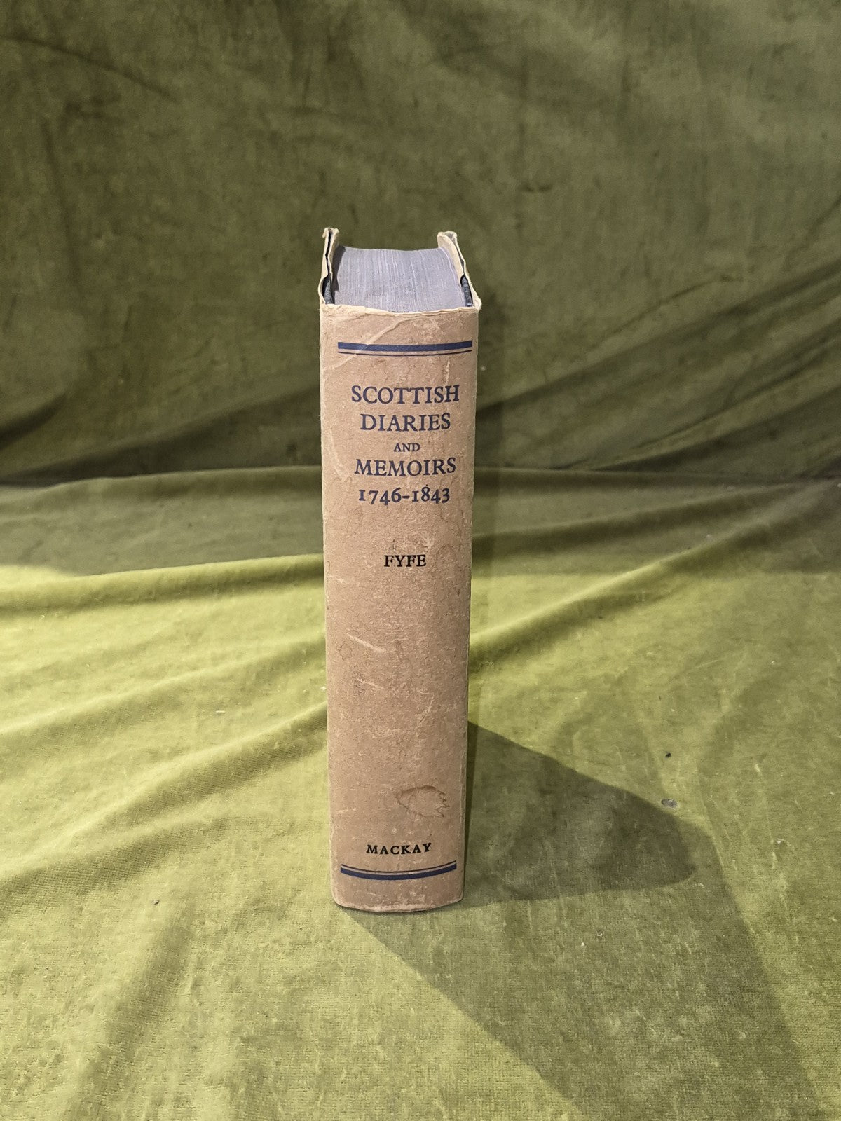Scottish Diaries and Memoirs 1746-1843, J G Fyfe , Mackay 1942 1st HB DJ2