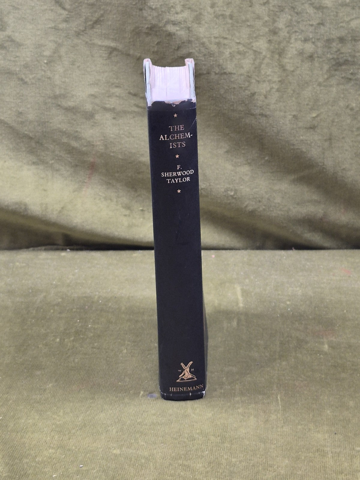 The Alchemists - F. Sherwood Taylor , Heinemann 1953 Reprint HB DJ2