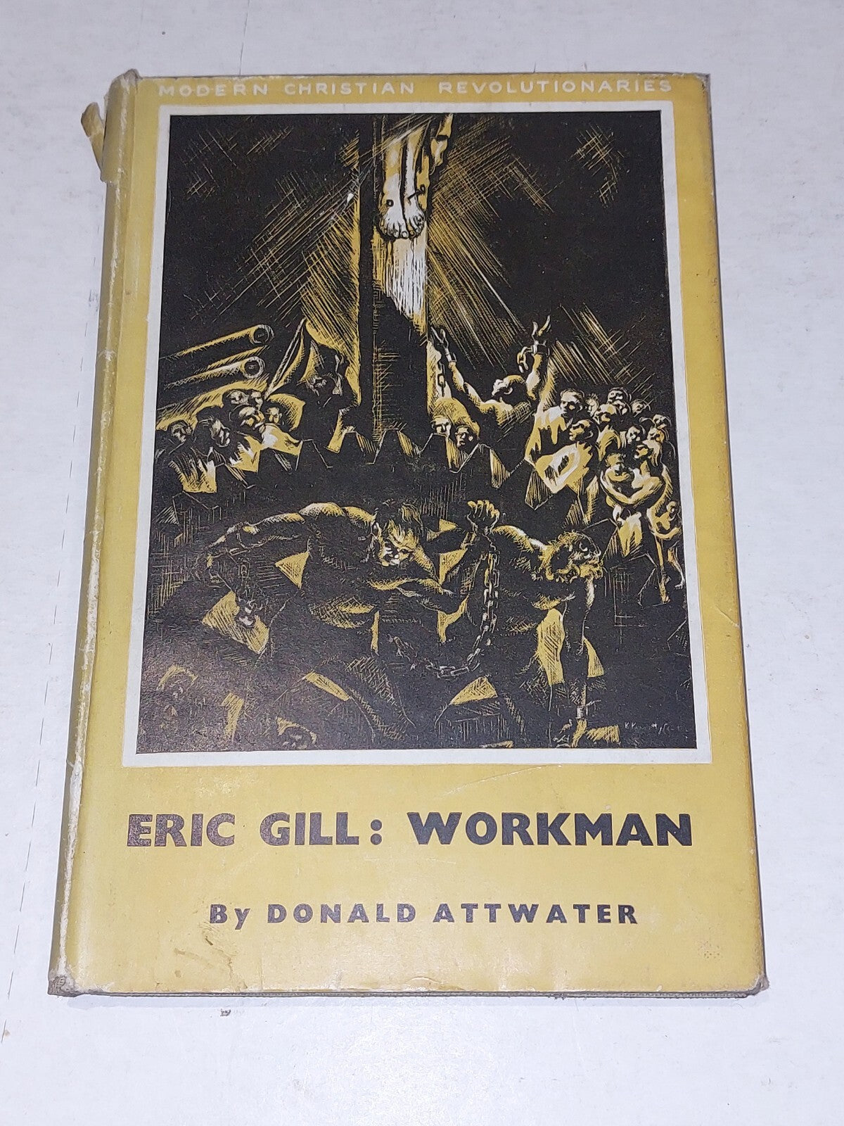Eric Gill: Workman By Donald Attwater [James Clarke] Hb Book0