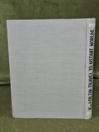 Travel to Distant Worlds Karl Gilzin Moscow Foreign Languages Publishing 1957 5