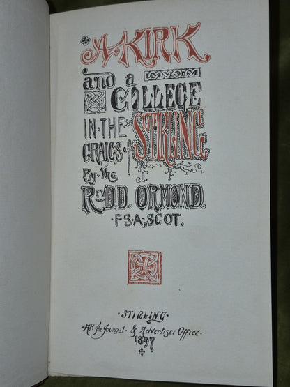 A Kirk and a College in the Craigs of Stirling by the Rev. D. D Ormond 18974