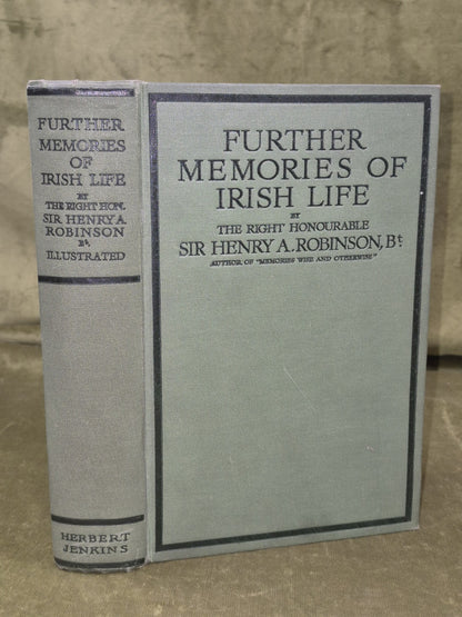 Further Memories of Irish Life First Edition Herbert Jenkins Henry Robinson0