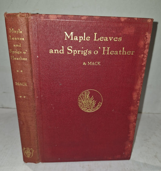 Maple Leaves and Sprigs o' Heather By MACK (J.H. MACINTYRE) 19250