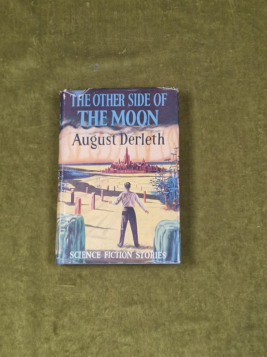 The Other Side of the Moon - August Derleth 1956 Grayson 1st UK HB DJ0