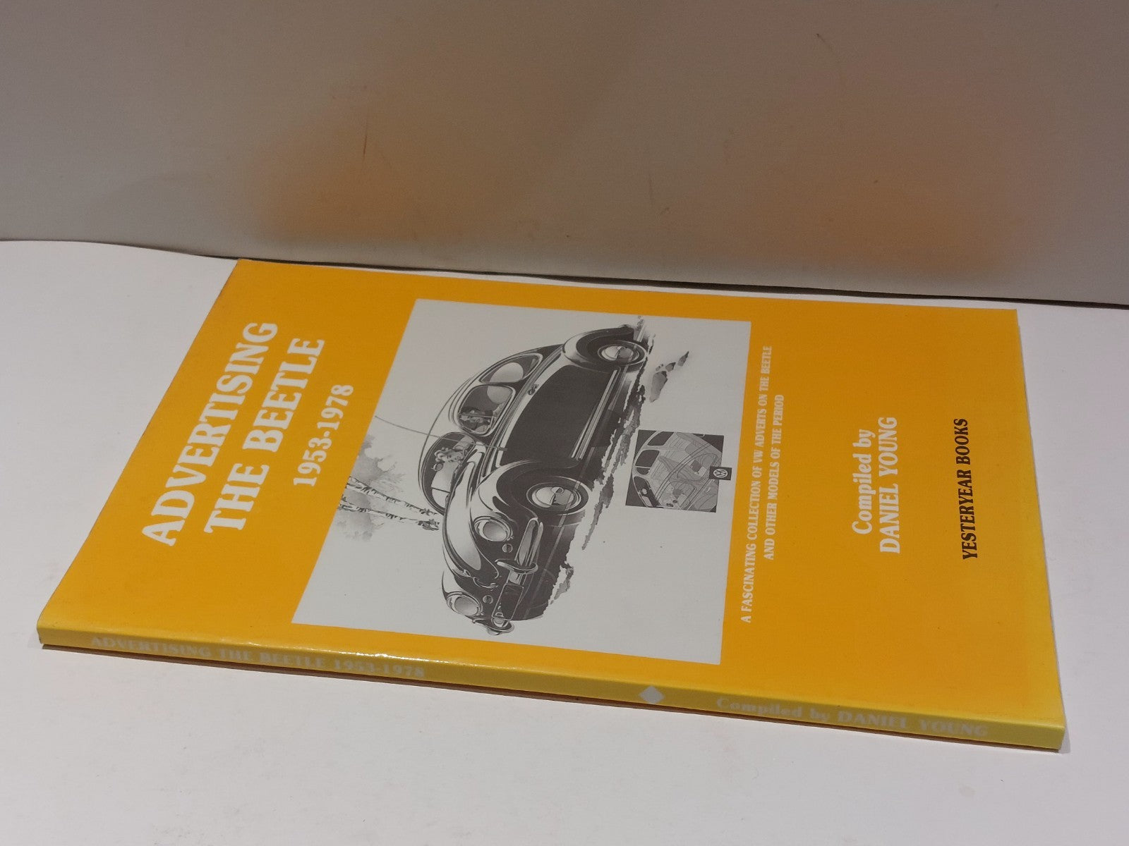 Advertising The Beetle 1953 - 1978 By Daniel Young [Yesteryear] Book1