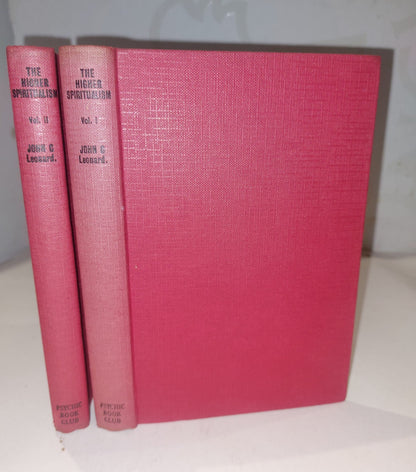The Higher Spiritualism [Vol. 1&2] John C Leonard (1956) Psychic Book Club Hb 5