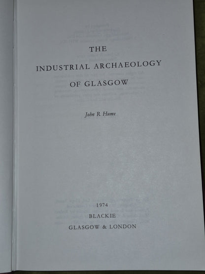 Industrial Archaeology of Glasgow by John R. Hume (HB, 1974)4