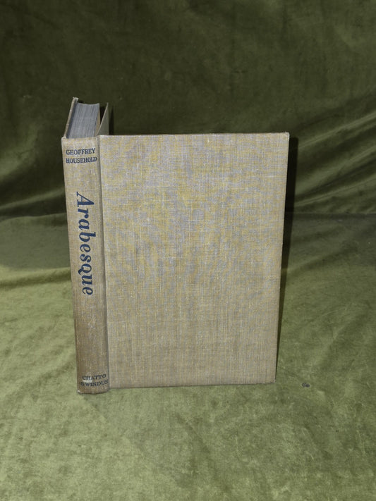 Arabesque By Geoffrey Household SIGNED, Chatto & Windus 1st HB 19480