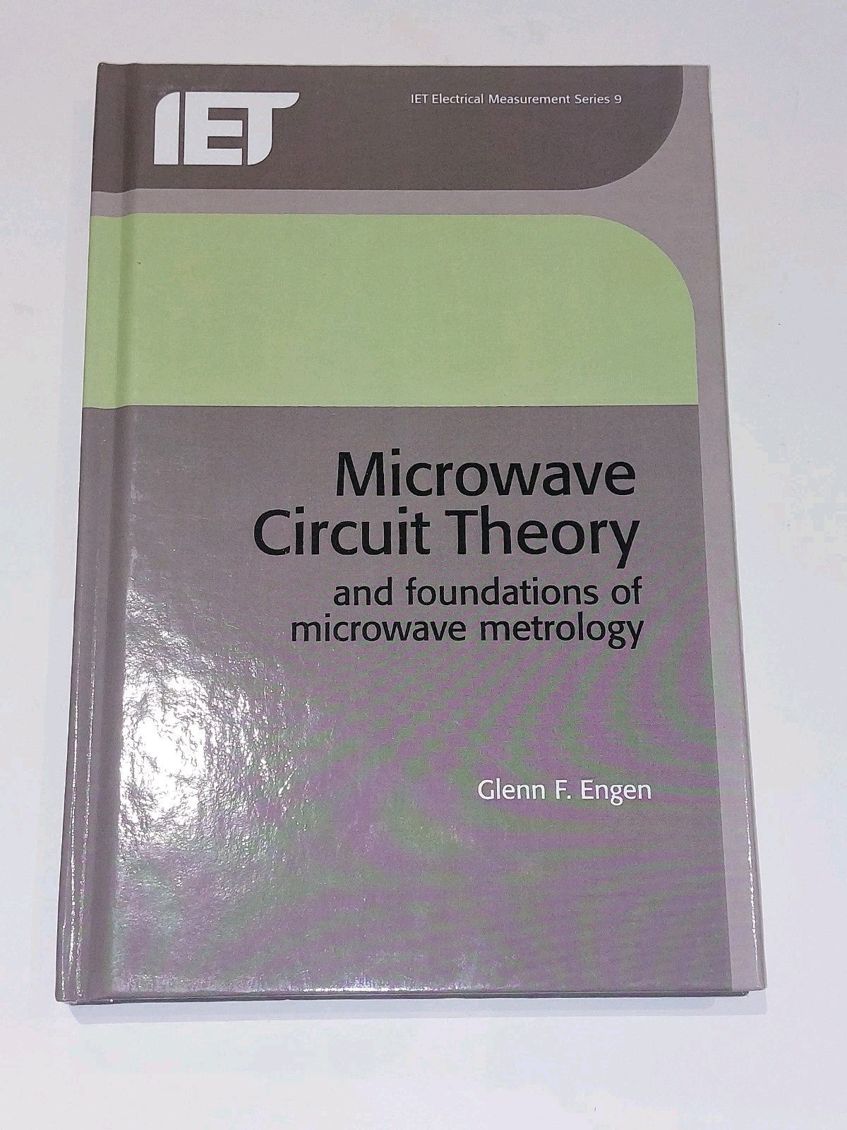 Microwave Circuit Theory and Foundations of Microwave by Glenn Engen (2007) Hb0