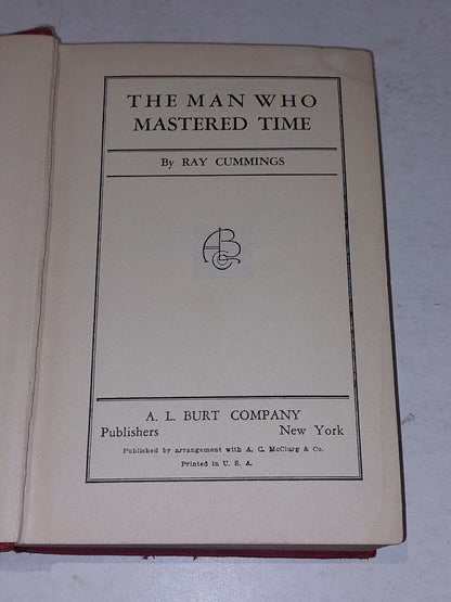 The Man Who Mastered Time By Ray Cummings (1929) 1st US Edition Hb Book3