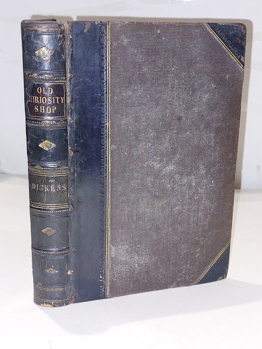 The Old Curiosity Shop by Charles Dickens (1848) [Chapman & Hall] 1/4 Leather Hb0