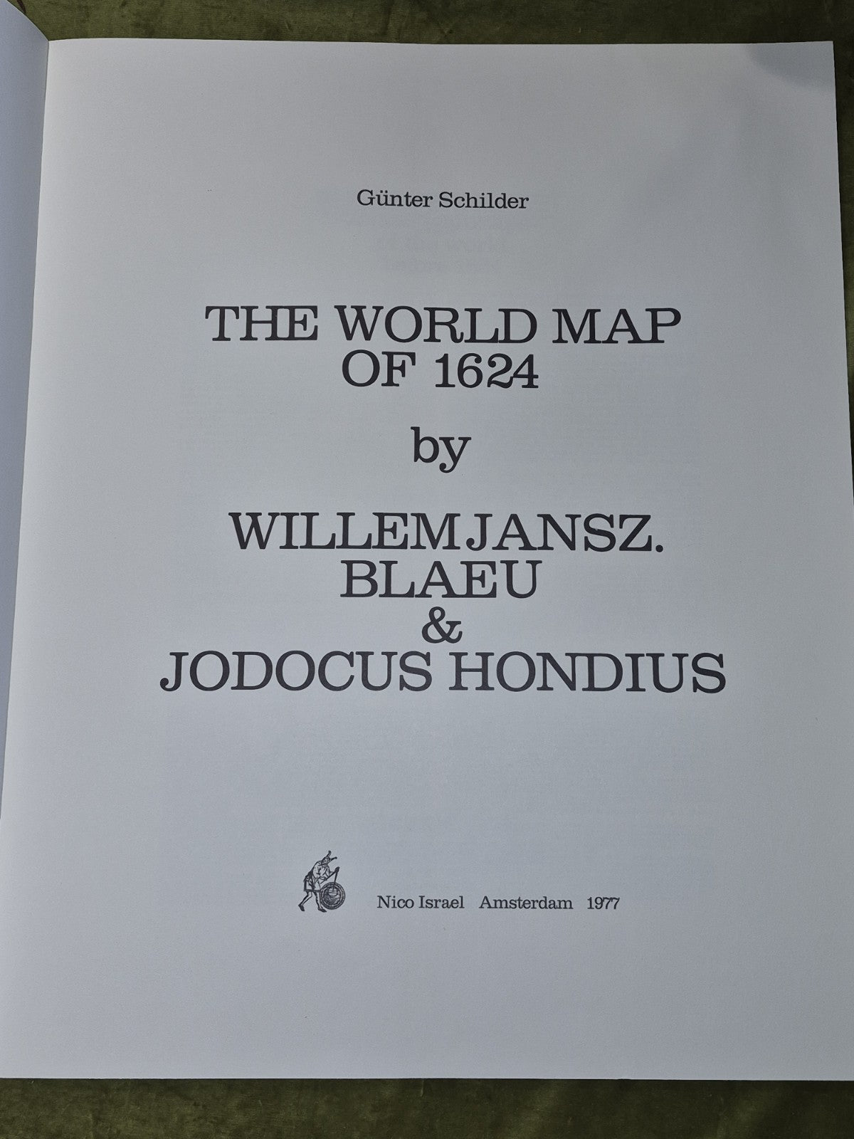 World Maps: 1624, 1669, 1661 1607 1650 Gunter Schilder Nico Israel Amsterdam10