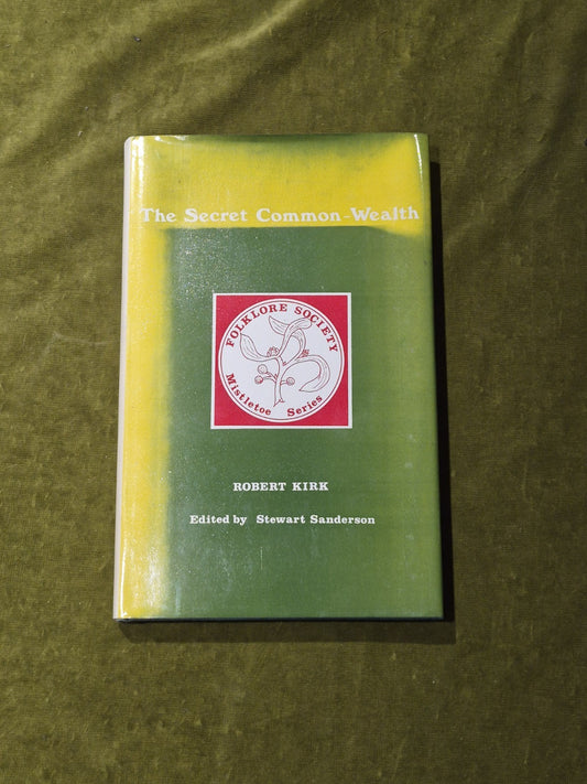 The Secret Common-Wealth - Robert Kirk, Stewart Sanderson Folklore Society 19760