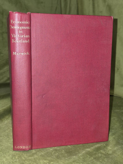 Economic Developments In Victorian Scotland, W H Marwick, George  19360