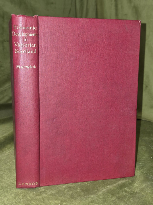 Economic Developments In Victorian Scotland, W H Marwick, George  19360