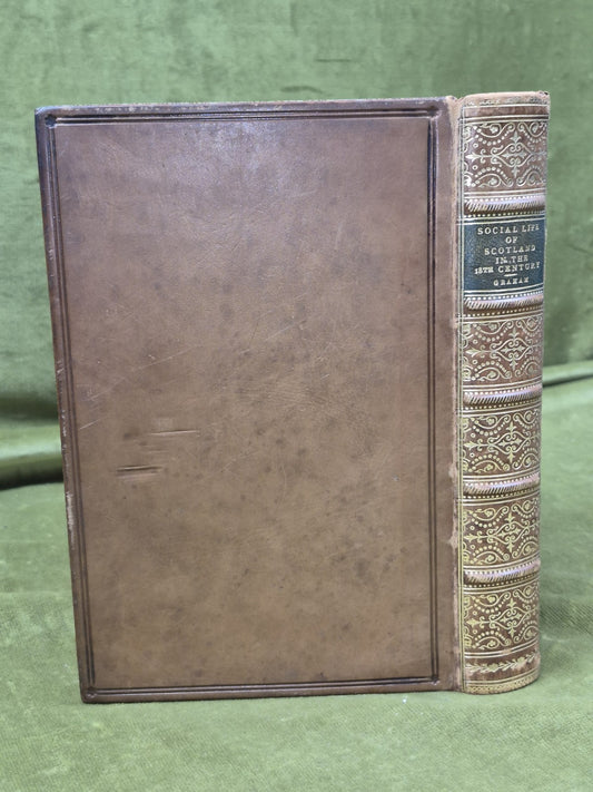 Social Life in Scotland in the Eighteenth Century - Henry Grey Graham  1909 1