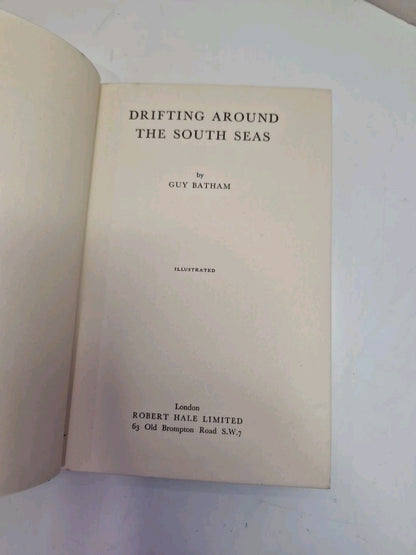 Drifting Around The South Seas By Guy Batham 1959 1st Edition With Dustjacket 4