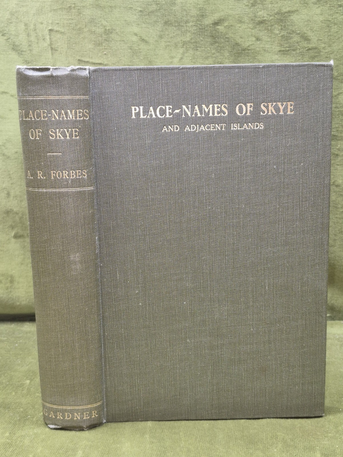 Place-Names of Skye and Adjacent Islands 1923 Alexander Robert Forbes 0