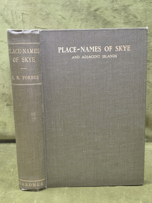 Place-Names of Skye and Adjacent Islands 1923 Alexander Robert Forbes 0