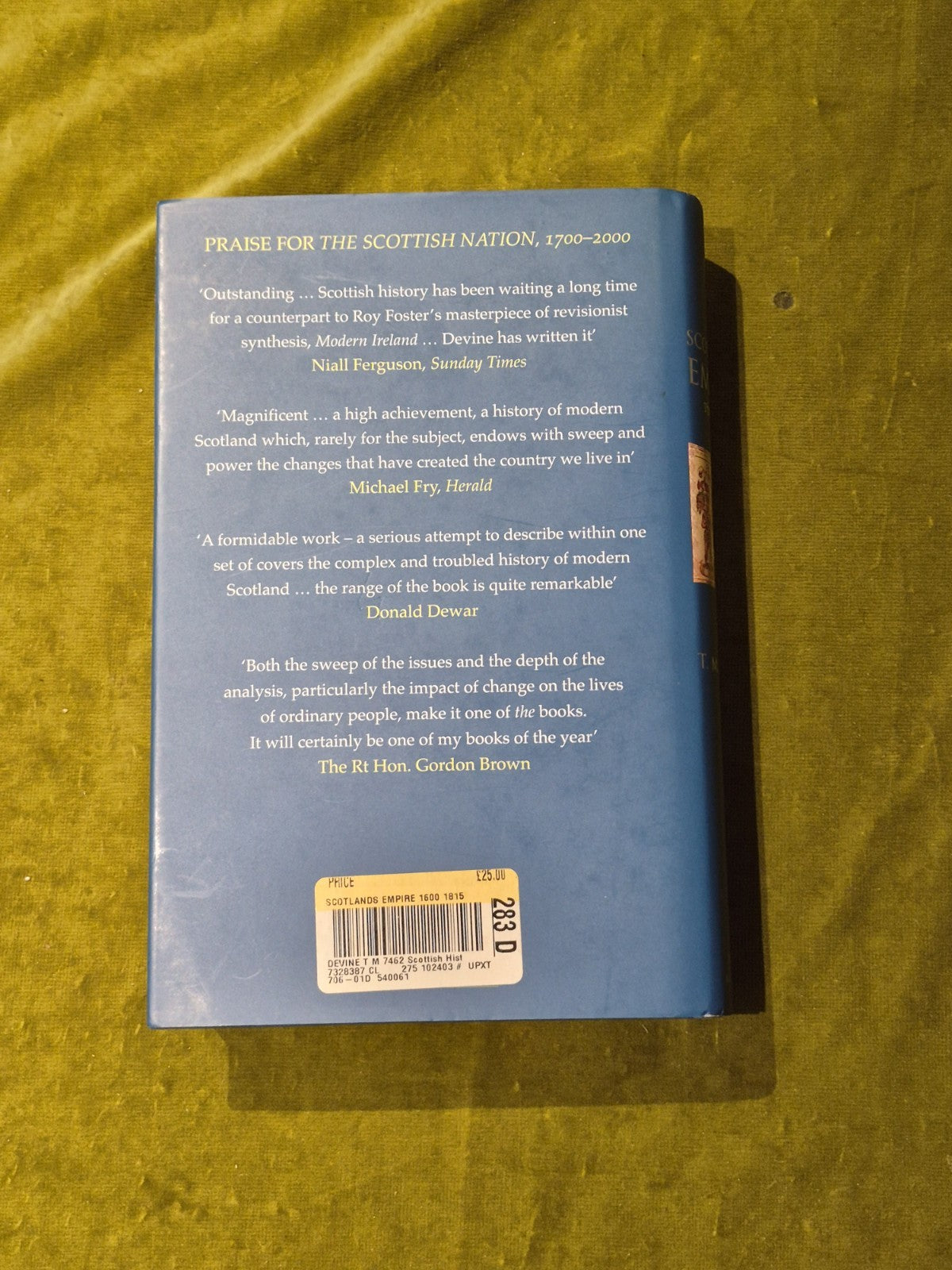 Scotland's empire 1600-1815 - T M Devine - SIGNED First Edition H/B1