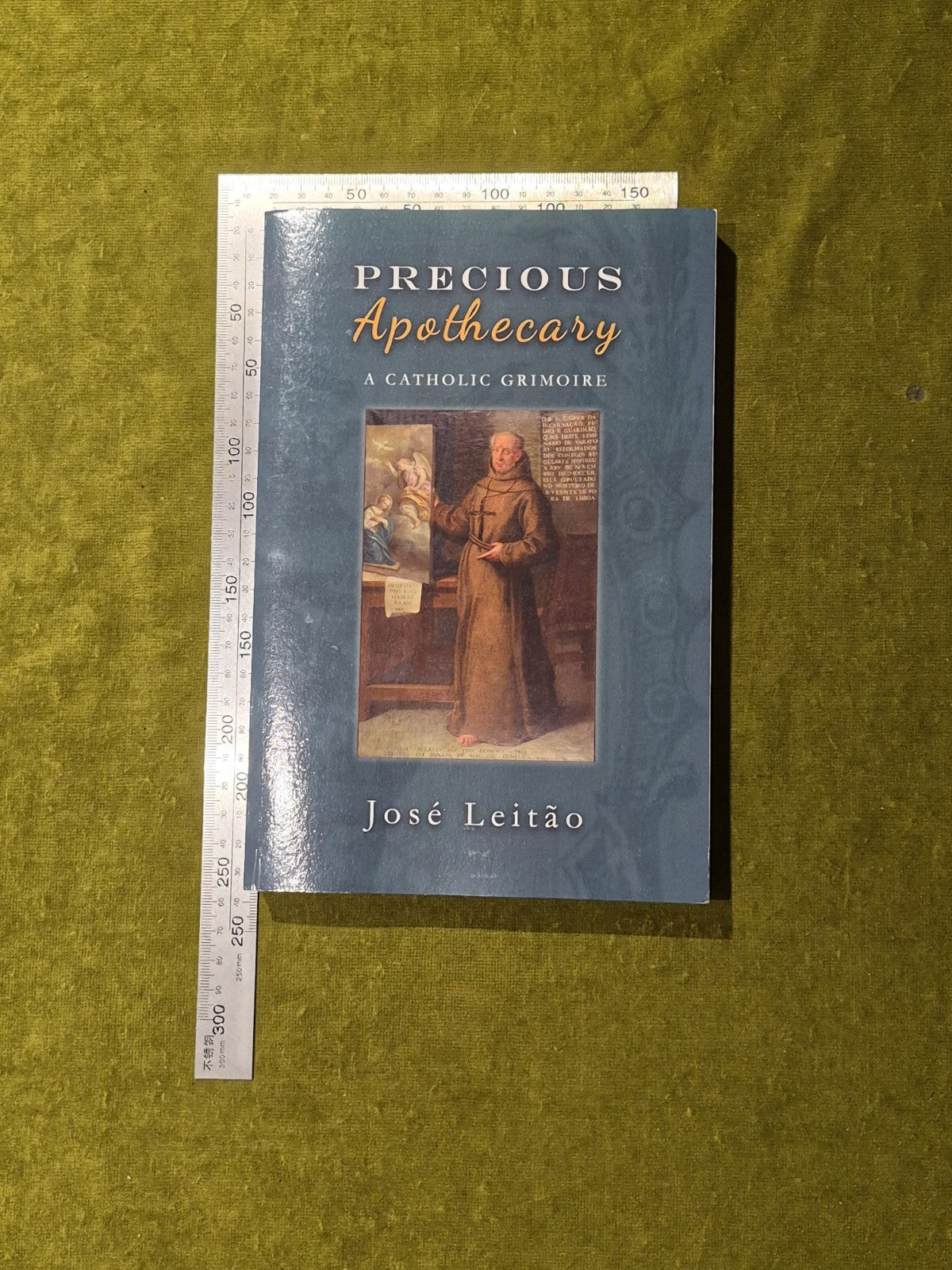 Precious Apothecary: A Catholic Grimoire - Jose Leitao Avalonia 20203