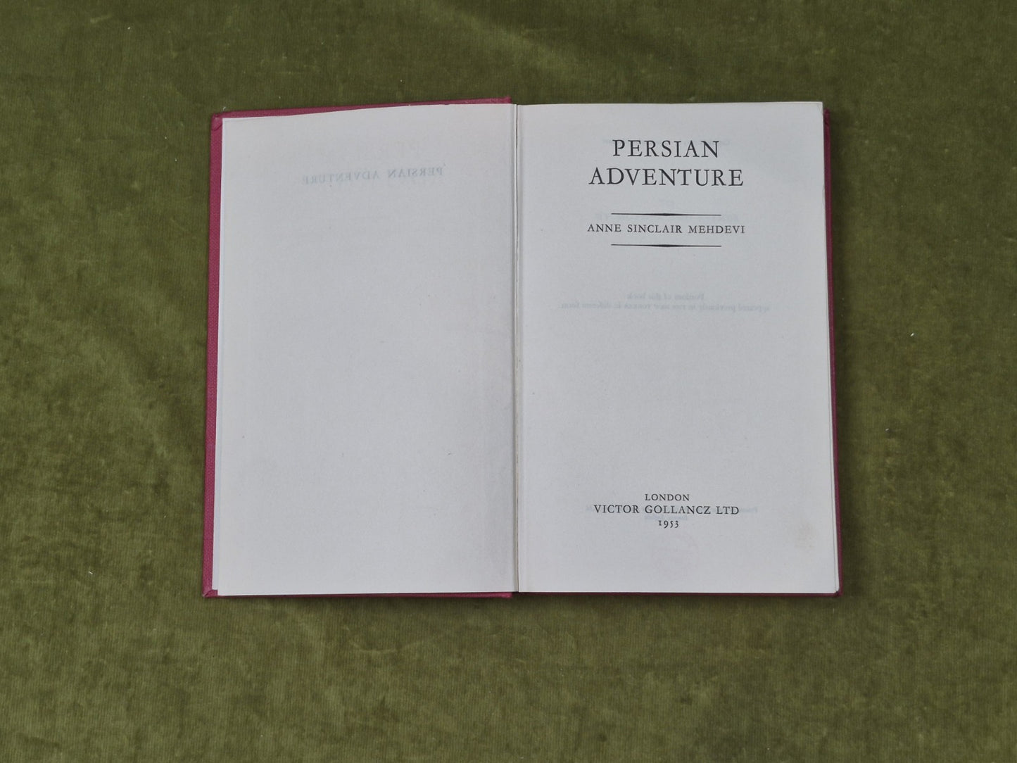 Persian Adventure - Anne Sinclair Mehdevi , Victor Gollancz 1953 1st HB Ex Lib5